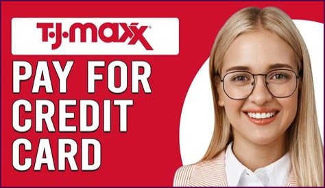How To Pay For Tj Maxx Credit Card